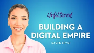 Raven Elyse | From Her High School Bedroom to a 7 figure business!