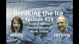 Breaking the Ice Episode #19: Travel and Internal Customer Service with Nicole Scalese