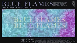 Martin Garrix & David Guetta - Blue Flames