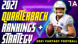 2021 Fantasy Football Quarterback Rankings, Strategy, and Late Round Targets