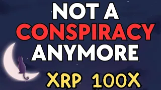 XRP is not a CONSPIRACY anymore; XRP is going to do massive valuation matching these key elements