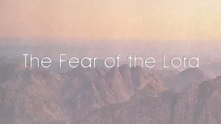 Home Fellowship Church – Sermon: The Fear of God (6/26/2022)