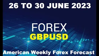 GBPUSD 26 TO 30 JUNE 2023 American Weekly Forex Forecast #ForexAnalysis#Weeklyforexforecast#gold