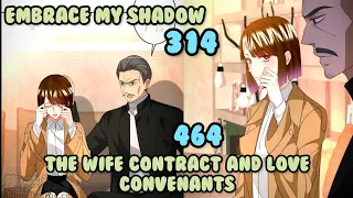 The Wife Contract And Love Covenants 464 | Embrace My Shadow 314 | Sub eng | RMangas