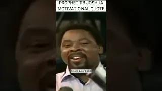 prophet tb joshua motivational quote:WHO IS A MENTOR