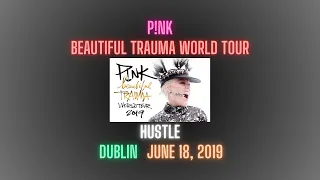 Hustle - Pink | Beautiful Trauma World Tour Dublin