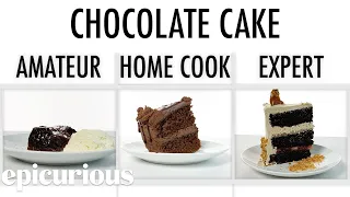 4 Levels of Chocolate Cake: Amateur to Food Scientist | Epicurious