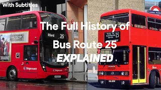 The Full History of Bus Route 25 Explained | Bus History