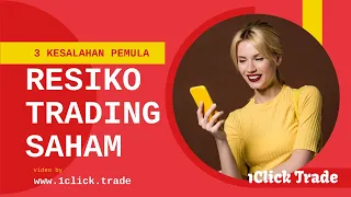 RESIKO TRADING Untuk Pemula, 3 Kesalahan Paling Umum Terjadi Investor Trader Saham Newbie Belajaran