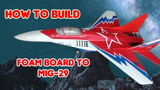 how to build mig-29rc with foam board#rcplane #เครื่องบินบังคับ