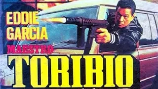 MAESTRO TORIBIO | EDDIE GARCIA| FULLMOVIE | ACTION