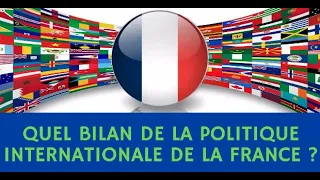 Quel bilan de la politique internationale de la France ? Deuxième partie