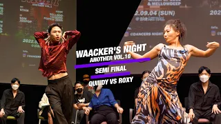 QUIIIDY(W) VS ROXY_SEMI FINAL_WAACKER'S NIGHT ANOTHER VOL.10