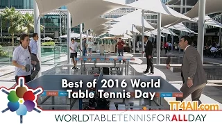 Best of 2016 World Table Tennis Day