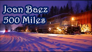 Joan Baez  500 Miles     +   lyrics