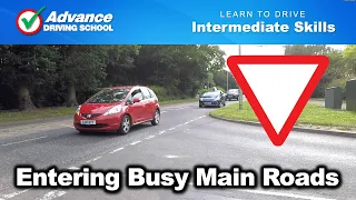 Entering Busy Major Roads  |  Learn to drive: Intermediate skills