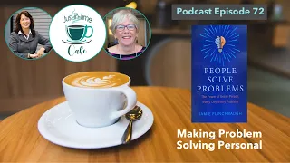 Making Problem Solving Personal, with Jamie Flinchbaugh