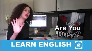 English Course Lesson 8 – Story: Are You Busy?