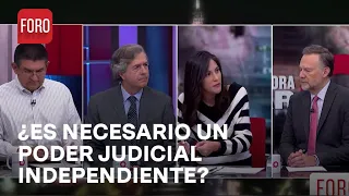 ¿México necesita un Poder Judicial de la Federación independiente? - Es la Hora de Opinar
