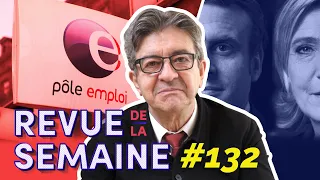 #RDLS132 - Le duo Macron-Le Pen / L'assurance chômage en danger / 500.000 abonnés 🎉