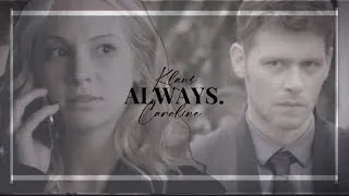 ►Klaus & Caroline | Always