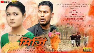 MIJING || मिजिं || A Bodo Comedy Official Short Movie 2024 || Anil Kr. & Manisha || Ranaj & Karina