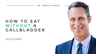 How to Eat Without A Gallbladder