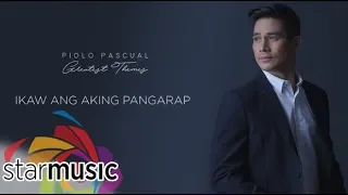 Piolo Pascual - Ikaw Ang Aking Pangarap (Audio) 🎵