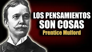 📚 LOS PENSAMIENTOS SON COSAS PRENTICE MULFORD AUDIOLIBRO COMPLETO