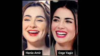 Hania Amir VS Ozge Yagiz🥰 Pakistani actress VS Turkish actress😍 Pakistan Vs Turkish battle🔥🔥