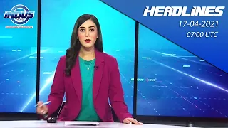 Indus News Headlines | 07:00 UTC | 17th April 2021
