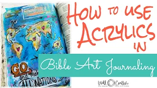 How to Use Acrylics in Bible Art Journaling (and get AWESOME results)!