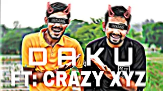 DAKU || FT: CRAZY XYZ ☢️ || EDIT BY AN EDITZ 2.0 ☯️ || @CrazyXYZ @CrazyXYZlite @MRINDIANHACKER