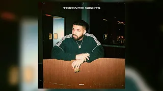 Toronto Nights (Drake Type Beat)