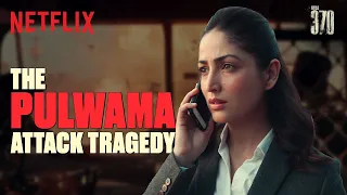 The Pulwama Attack Changed Everything | Yami Gautam | Article 370