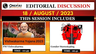 18 August 2023 | Editorial Discussion, Newspaper | PM Vishwkarma, Gender Stereotyping