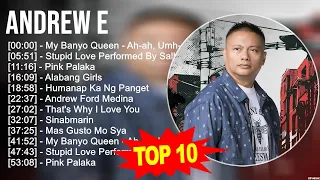 A n d r e w E Greatest Hits ~ Top 100 OPM Tagalog Love Songs 2023