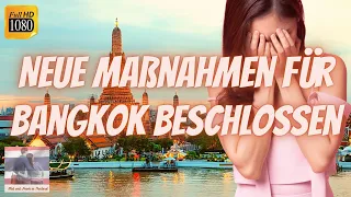 Maßnahmen für Bangkok beschlossen ❌🔐 #shorts Weitere Einschränkungen - Pattaya Juli 2021