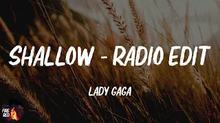 Lady Gaga - Shallow - Radio Edit (Lyrics)