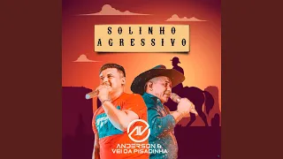 Solinho Agressivo