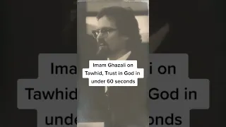 Imam Ghazali’s definition of Tawhid - Sheikh Hamza Yusuf #shorts #islamicvideo