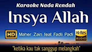 Insya Allah - Maher Zain Feat Fadli Padi Karaoke Lower Key Nada Rendah HD HQ (Bahasa Indonesia)