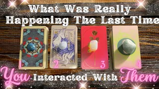 What Was REALLY Going On The Last Time You Interacted With Them? 🥺💘💞🫶 | In-Depth Timeless Tarot