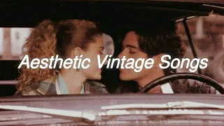 Aesthetic Vintage Songs