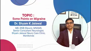 What is Migraine? | What are the Causes, Precautions & Treatment | Dr. Shyam K Jaiswal #migraine