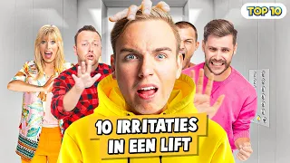 10 IRRITATIES IN EEN LIFT!