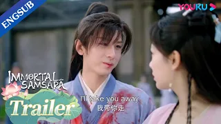 EP26-41 Trailer: Tang Zhou banishes himself from the sect to protect Yandan | Immortal Samsara|YOUKU