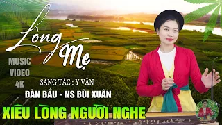 Lòng Mẹ ( Sáng Tác : Y VÂN ) ➤ Bài Hát Quốc Dân Lấy Đi bao Nước Mắt Khán Giả | Đàn Bầu NS BÙI XUÂN