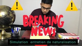 Simulation entretien de nationalité française,naturalisation avoir la nationalité française à 1000%