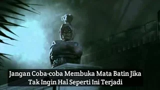 Jangan Coba-coba Membuka Mata Batin Jika Tak Ingin Hal Seperti Ini Terjadi